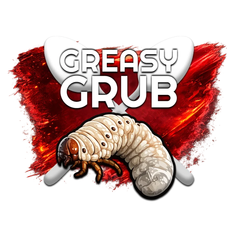 Greasy Grub
