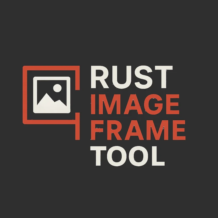 RustImageFrameTool